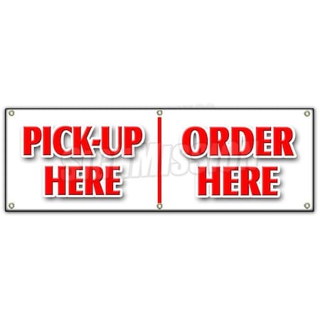 Signmission PICK-UP HERE ORDER HERE BANNER SIGN hamburger pizza french fry ice cream B-72 Pickup Here Order Here